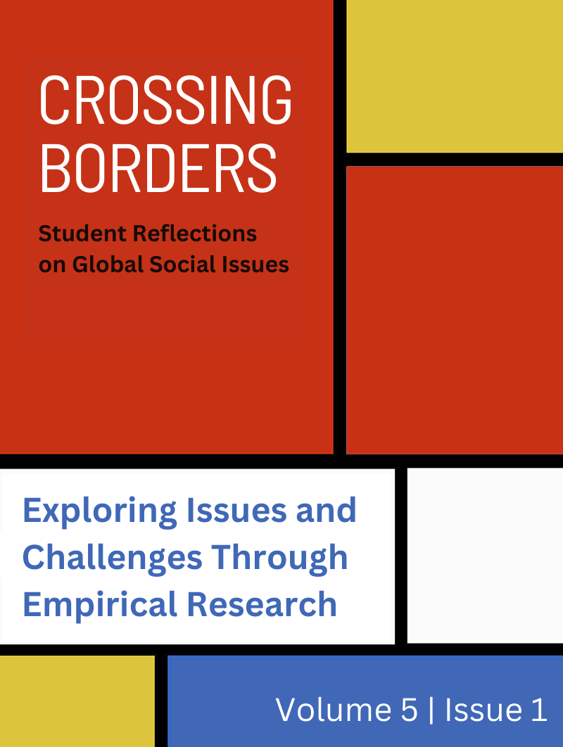 Cover Image for Volume 5, Issue 1. Crossing Borders: Student Reflections on Global and Social Issues. Exploring Issues and Challenges Through Empirical Research